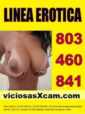 VICIOSAS X CAM, WEBCAM 1 EURO/ DIA, CIBERSEXO AMATEUR Y ACTRICES PORNO, SEXO CAM , CAM XXX 1 SMS, LINEA EROTICA 803