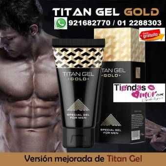 TITAN GEL GOLD AUMENTA TAMAÑO Y GROSOR A TU PENE