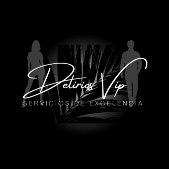 ???????????????????? DELIRIOS VIP EXCLUSIVIDAD AGENCIA ????????????????????