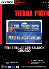 ENLARGER SR.DICK GRUESO.... TIENDA PAITA.. SEXSHOP69