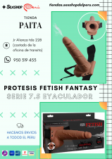 SEXSHOP69-- WPP: 950319453--- PROTESIS FETISH FANTASY SERIES 7.5 EYACULADOR- PAITA