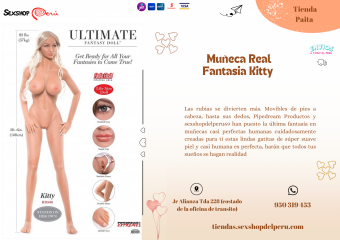 SEXSHOP69.. WPP:  950319453-- MUÑECA REALDE FANTSIA KITTY