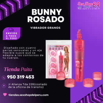 SEXSHOP69..WPP: 950319453--PAITA -- VIBRADOR .. GRANOS ... BUNNY