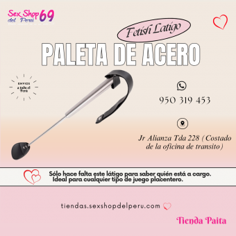 SEXSHOP69..WPP: 950319453--PAITA -- PALETA DE ACERO...