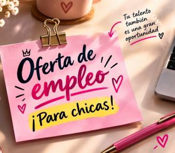 Las Bonitas Ganan A Diario Y En Horario Flexible